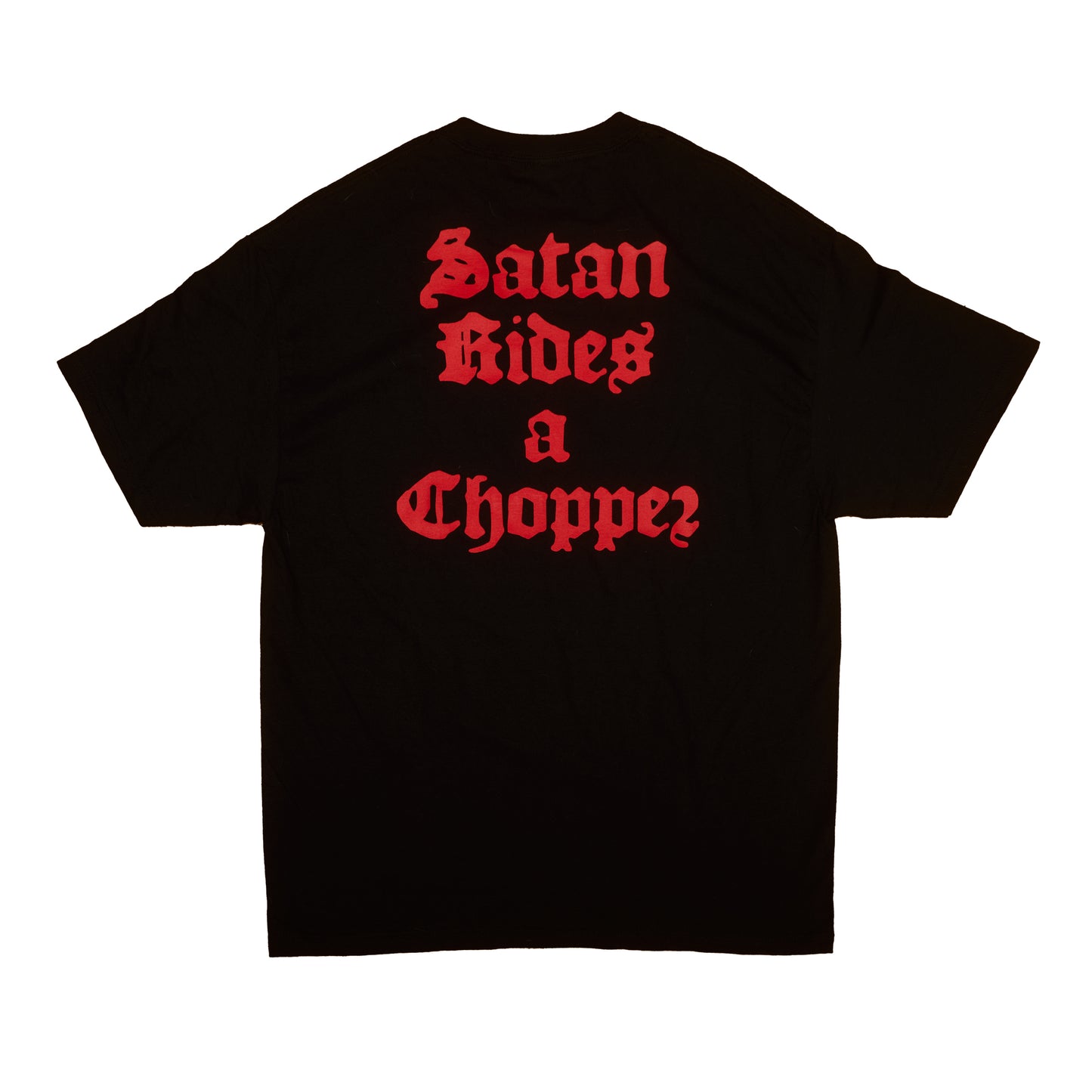 God Rides a Harley, Satan Rides A Chopper T-Shirt