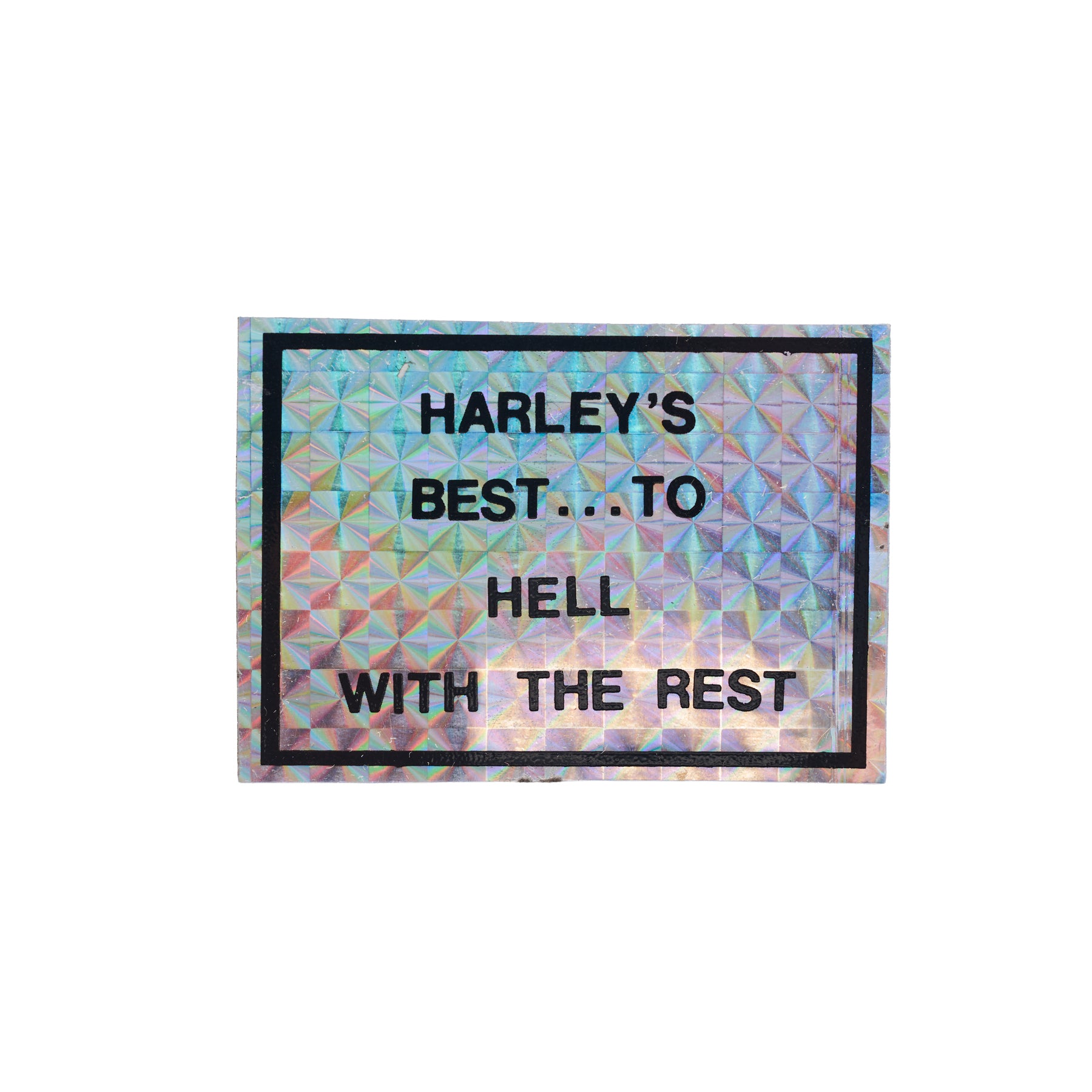 Harley's Best... To Hell With The Rest Sticker